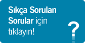 Sıkça Sorulan Sorular için Tıklayın
