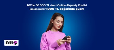 Yapı Kredi Alışveriş Kredisi ile 50.000 TL ve üzeri alışveriş kredisi kullanımına 1.000 TL Worldpuan kazanma fırsatı N11’de!