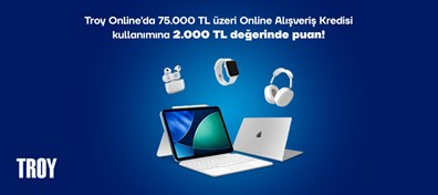 Yapı Kredi Alışveriş Kredisi ile 75.000 TL ve üzeri alışveriş kredisi kullanımına 2.000 TL Worldpuan kazanma fırsatı Troy E-Store’da!